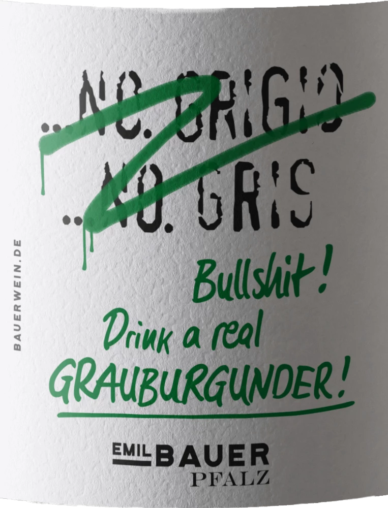 Bullshit Grauburgunder Trocken - Emil Bauer 3 Bullshit Grauburgunder Trocken - Emil Bauer